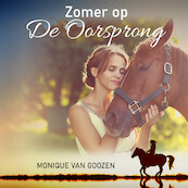 Zomer op De Oorsprong - Monique van Goozen (ISBN 9789464498349)