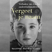 Vergeet je naam - Marcel Prins, Peter Henk Steenhuis (ISBN 9789028262621)