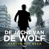 De jacht van de Wolf - Martyn van Beek (ISBN 9789021482248)