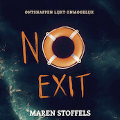 No Exit - Maren Stoffels (ISBN 9789025885663)