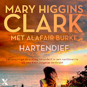 Hartendief - Mary Higgins Clark, Alafair Burke (ISBN 9789401620239)