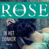 In het donker - Karen Rose (ISBN 9789026166907)