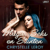 Magie, Seks en Stunten - erotisch verhaal - Chrystelle LeRoy (ISBN 9788726989618)