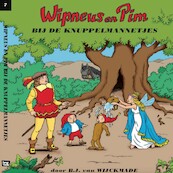 Wipneus en Pim bij de Knuppelmannetjes - B.J. van Wijckmade (ISBN 9789464498769)