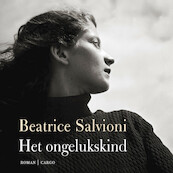 Het ongelukskind - Beatrice Salvioni (ISBN 9789403130279)