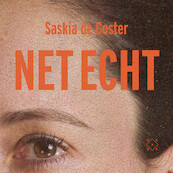 Net echt - Saskia De Coster (ISBN 9789493320291)