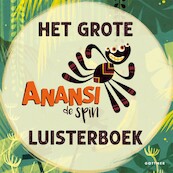 Het grote Anansi de spin luisterboek - Iven Cudogham (ISBN 9789025778828)
