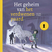 Het geheim van het verdwenen paard - Ellen Stoop (ISBN 9789025885656)