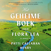 Het geheime boek van Flora Lea - Patti Callahan Henry (ISBN 9789046177921)