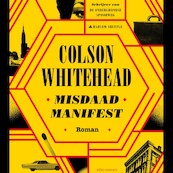 Misdaadmanifest - Colson Whitehead (ISBN 9789025475444)