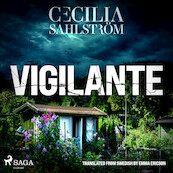 Vigilante: A Sara Vallén Thriller - Cecilia Sahlström (ISBN 9788728014141)