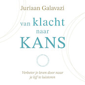 Van klacht naar kans - Juriaan Galavazi (ISBN 9789043929783)
