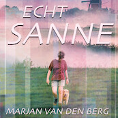 Echt Sanne - Marjan van den Berg (ISBN 9789464930818)