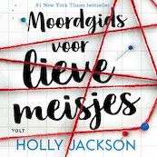 Moordgids voor lieve meisjes - Holly Jackson (ISBN 9789021489278)