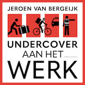 Undercover aan het werk - Jeroen van Bergeijk (ISBN 9789026363351)