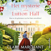 Het mysterie van Lutton Hall - Clare Marchant (ISBN 9789402769784)