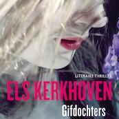 Gifdochters - Els Kerkhoven (ISBN 9789021044231)