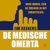 De medische omerta - Jim Reekers (ISBN 9789029552615)