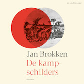 De kampschilders - Jan Brokken (ISBN 9789045050485)