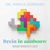Brein in aanbouw - Babybreintjes - Marcia Goddard (ISBN 9789043929158)