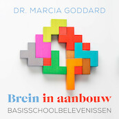 Brein in aanbouw - Basisschoolbelevenissen - Marcia Goddard (ISBN 9789043929172)