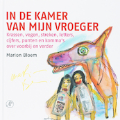 In de kamer van mijn vroeger - Marion Bloem (ISBN 9789029565806)