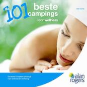 2012 Alan Rogers - De 101 beste campings voor wellness 2012 - (ISBN 9781906215736)