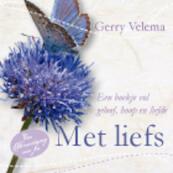 Met liefs - Gerry Velema (ISBN 9789023920458)