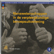 Menswetenschappen in de verpleegkundige beroepsuitoefening - H.M. de Vocht, J.H.J. de Jong (ISBN 9789031325726)