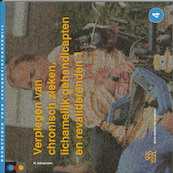 Verplegen van chronisch zieken, lichamelijk gehandicapten en revaliderenden 1 - M. Adriaansen (ISBN 9789031325818)