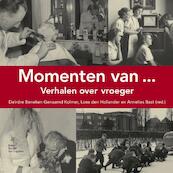 Momenten van... - D.M. Beneken genaamd Kolmer, Loes den Hollander (ISBN 9789031351671)