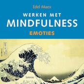 Werken met mindfulness Emoties - E. Maex (ISBN 9789020976786)