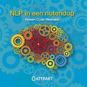 NLP in een notendop - Heleen Oude Weernink (ISBN 9789460510663)