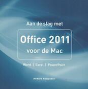 Aan de slag met Office 2011 voor de Mac - Andree Hollander (ISBN 9789043022439)