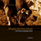 Beleggen met Geert Schaaij - Geert Schaaij (ISBN 9789049400385)