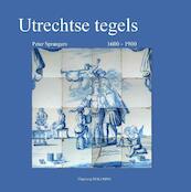 Utrechtse tegels - Peter Sprangers (ISBN 9789078094500)