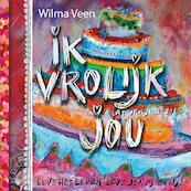 Ik vrolijk jou - Wilma Veen (ISBN 9789043522946)
