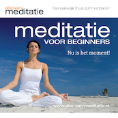 Meditatie voor beginners - Mark Teijgeler, ABC-van-Meditatie (ISBN 9789461498854)