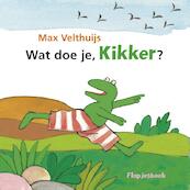 Wat doe je, Kikker? - Max Velthuijs (ISBN 9789025868123)