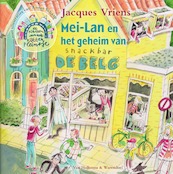 Mei-Lan en het geheim van snackbar De Belg - Jacques Vriens (ISBN 9789000348787)