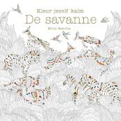 Kleur jezelf kalm - De savanne - Millie Marotta (ISBN 9789045208855)