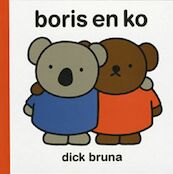 Boris en Ko - Dick Bruna (ISBN 9789056471576)