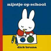 Nijntje op school - Dick Bruna (ISBN 9789073991897)