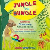 Het Jungle the Bungle eetfeest! Over dieren, kleuren & cijfers / Jungle the Bungle dinnerparty! About animals, colors & numbers / Jungle the Bungle cena de fiesta! Sobre animales, colores, & números - Risoliso Sisters (ISBN 9789082614602)