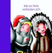 Kiki en Pelle verkleden zich - Jeannette Lodeweges (ISBN 9789087520663)