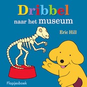 Dribbel naar het museum - Eric Hill (ISBN 9789000357673)