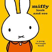Miffy Look and See - Dick Bruna (ISBN 9781471124884)