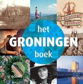 Het Groningen Boek - Martin Hillenga, Lotte Kleijsen (ISBN 9789040077296)