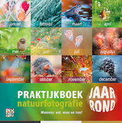 Praktijkboek Natuurfotografie jaarrond - (ISBN 9789079588206)
