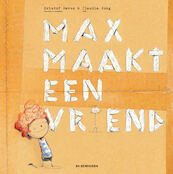 Max maakt een vriend - Claudia Jong (ISBN 9789462913578)